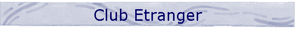 Club Etranger