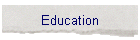 Education