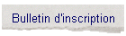 Bulletin d'inscription
