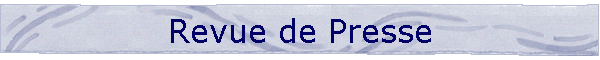 Revue de Presse